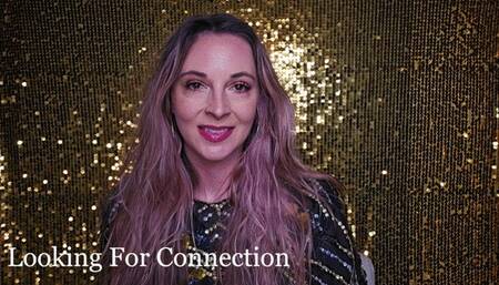 Looking For Connection