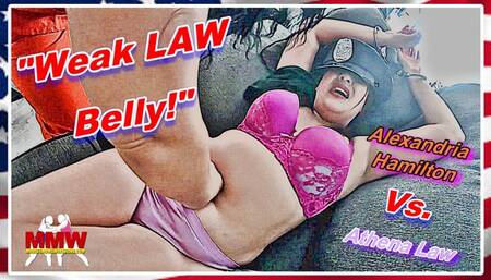 Weak LAW Belly! WMV