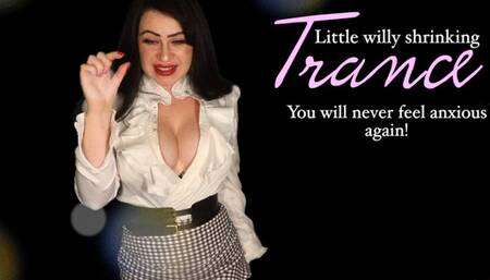 Little willy shrinking trance! You will never feel anxious again!