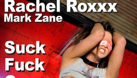 Rachel Roxxx & Mark Zane Suck Fuck Cum