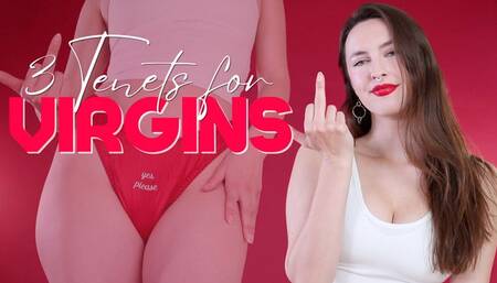 Three Tenets for Virgins