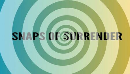 Snaps Of Surrender