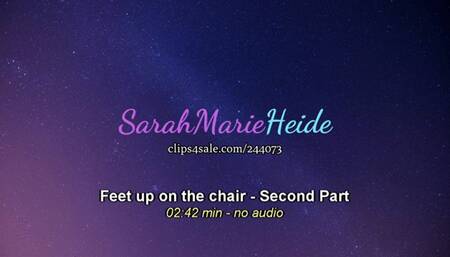 Feet up on the chair - Second Part