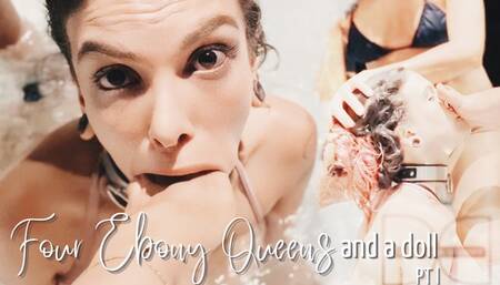 Four Ebony Queens and a doll PT l