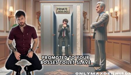 Promoted to your bosses toilet slave