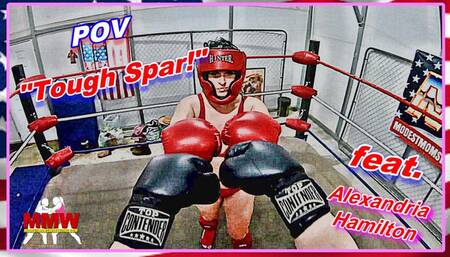 POV: Tough Spar!