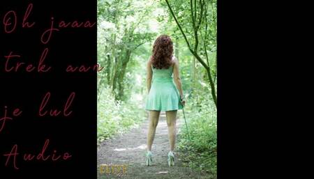 ooh ja trek aan je lul