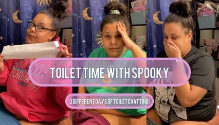 3 Days Of Toilet Time Chatting With spooky
