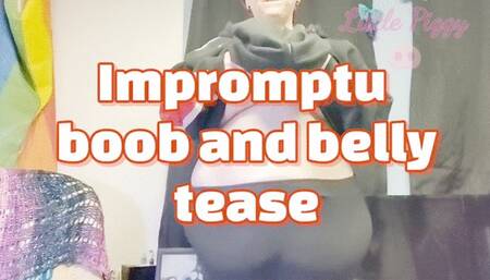Impromptu boob and belly tease