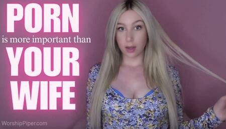 Porn is More Important Than Your Wife
