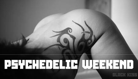 S01E04 Psychedelic weekend - I fuck her face and cum a huge load on her ass