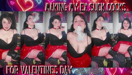Making My Ex Suck Cocks For Valentine's Day -MKV