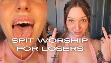 792 Spit Worship For Losers