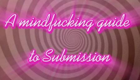 A mindfucking guide to submission