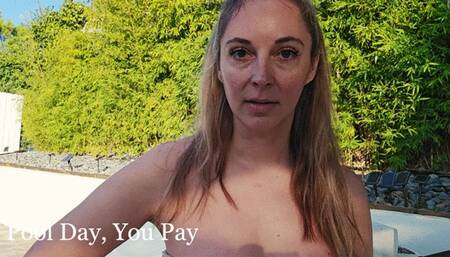 Pool Day, You Pay