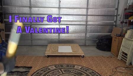 I Finally got a valentine (mp4) Format