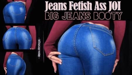 Cum for Big Jeans Booty: Jeans Fetish Ass JOI - wmv version