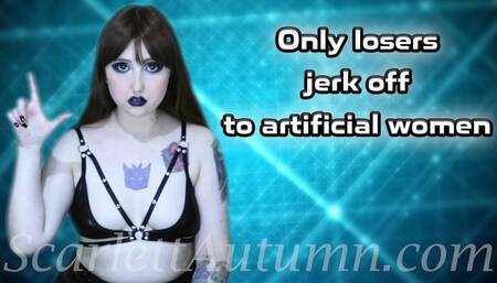 Jerking off to artificial women is Loser behavior - WMV SD 480p