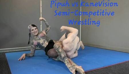 Pipuh vs KaneVision Semi-Competitive Wrestling