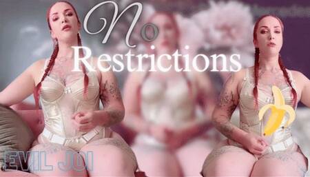 No Restrictions