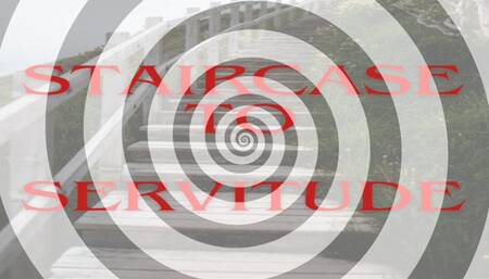 Staircase To Servitude