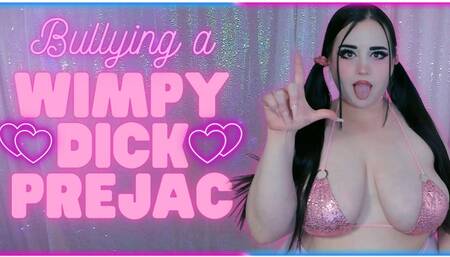 BULLYING a Wimpy Dick Prejac! (1080 MP4)