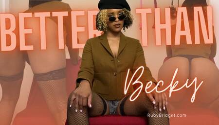 Better Than Becky
