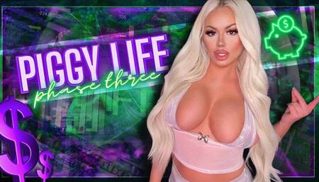 Piggy Life: Phase Three