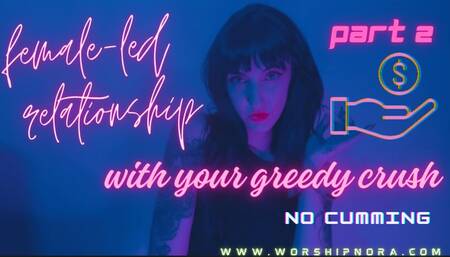 Female-Led Relationship With Your Greedy Crush Part 2