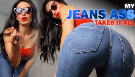 My jeans ass takes it all