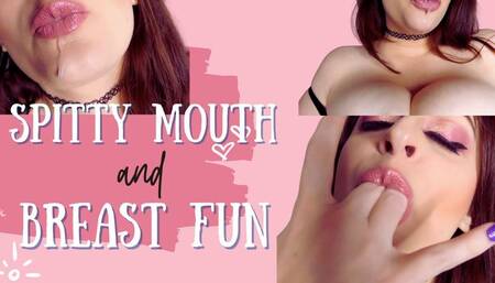 Spit Addict and Breast Fun