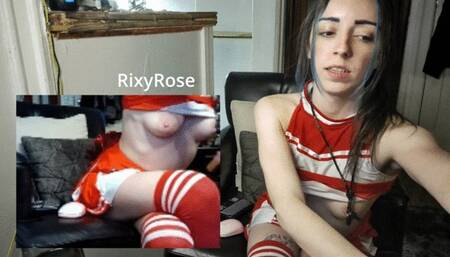 RixyRose Recorded LIVE Stream Feb 24 Cheerleader