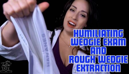 Humiliating Wedgie Exam and Rough Wedgie Extraction