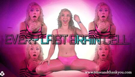 Every Last Brain Cell