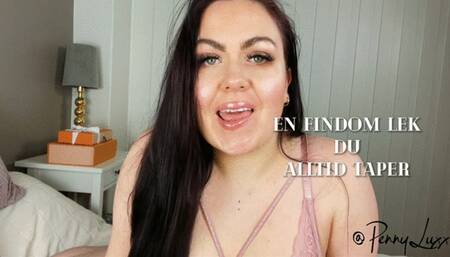 En findom lek du alltid taper