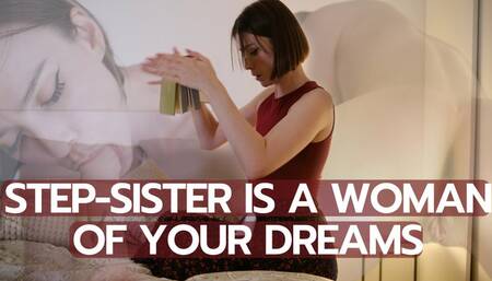 Step-Sister is a woman of your dreams