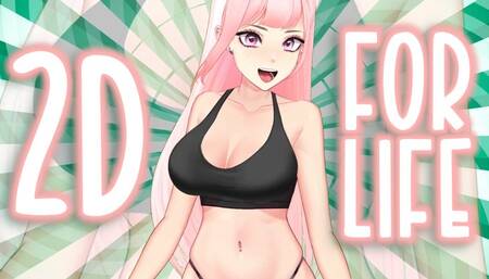 2D FOR LIFE