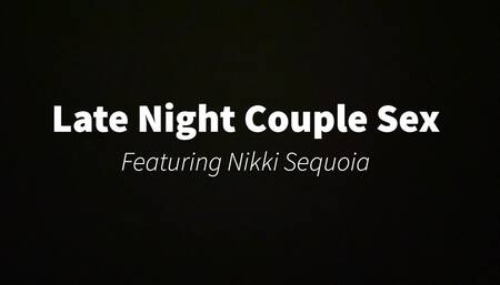 Late Night Couple Sex