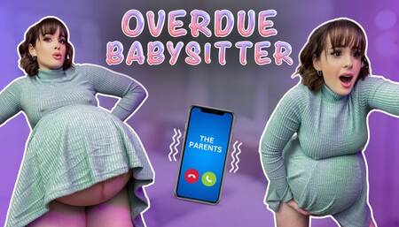 Overdue Babysitter Labor