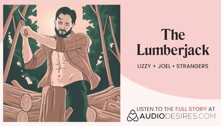 Fucked by a lumberjack in the woods (audio) (alpha male) (strangers to lovers)