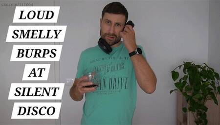 Loud Smelly Burps at Silent Disco 480p - Toms Fetish Store