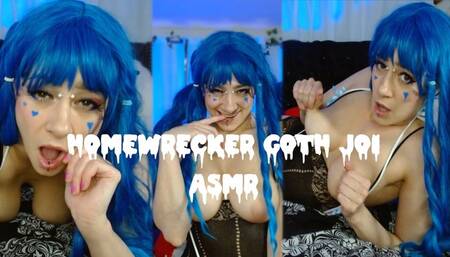HOMEWRECKER GOTH JOI ASMR