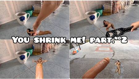 you shrink, humiliate and peeing on me part #2
