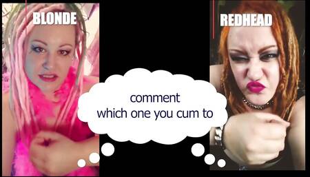 Comment Which One Made You Cum Blonde or Redhead Straight Version.