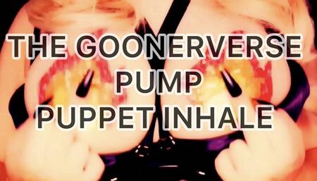 The Goonerverse Pump Puppet Inhale
