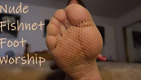 Nude Fishnet Foot Worship