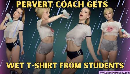 Pervert Coach Gets Wet T-Shirts Show From Students