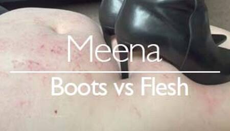 Meena - Boots vs Flesh