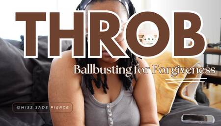 Throb | Ballbusting For Forgiveness