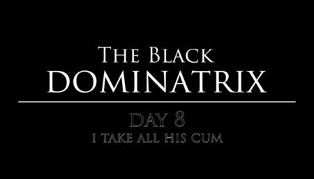 The Black Dominatrix Day 8 - hard milking till the last drop with intense post orgasm treatment